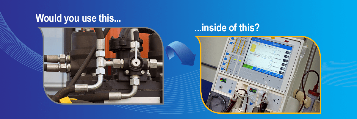 Would you use industrial connections inside of a medical device?